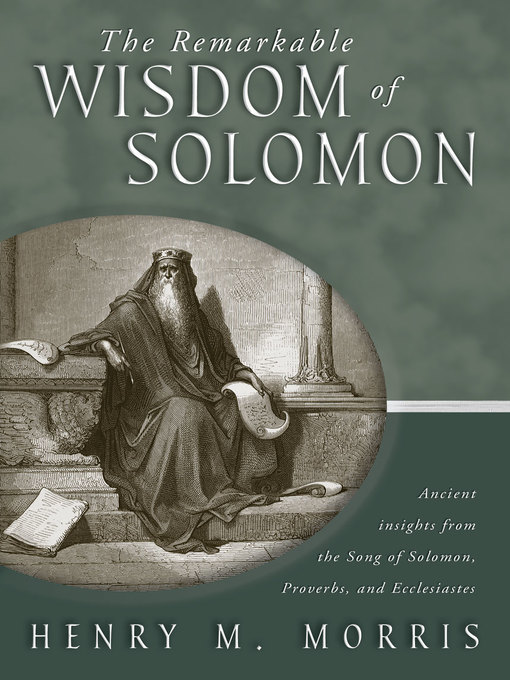 Title details for The Remarkable Wisdom of Solomon by Dr. Henry M. Morris - Wait list